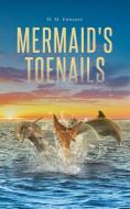 Mermaid's Toenails di H. M. Edwards edito da Page Publishing, Inc.