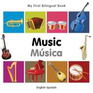 My First Bilingual Book-Music (English-Spanish) di Milet Publishing edito da MILET PUB LTD