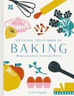 The National Trust Book of Baking di Sybil Kapoor edito da NATL TRUST