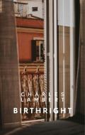 Birthright di Charles Lambert edito da Gallic Books