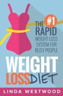 Weight Loss Diet di Linda Westwood edito da Venture Ink