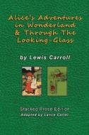 Alice's Adventures In Wonderland and Through The Looking Glass by Lewis Carroll di Lewis Carroll edito da Mr.