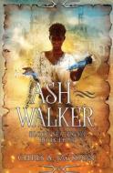 ASH WALKER di CHRIS A JACKSON edito da LIGHTNING SOURCE UK LTD