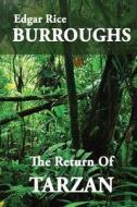 The Return of Tarzan di Edgar Rice Burroughs edito da Createspace Independent Publishing Platform