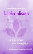 L'alcoolisme di Cassis Julie edito da Books on Demand