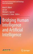 Bridging Human Intelligence And Artificial Intelligence edito da Springer Nature Switzerland AG