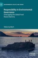 Responsibility in Environmental Governance di Tobias Gumbert edito da Springer International Publishing