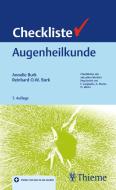 Checkliste Augenheilkunde di Annelie Burk, Reinhard Burk edito da Georg Thieme Verlag