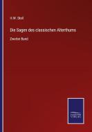 Die Sagen des classischen Alterthums di H. W. Stoll edito da Salzwasser-Verlag