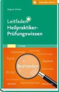 Leitfaden Heilpraktiker-Prüfungswissen di Dagmar Dölcker edito da Urban & Fischer/Elsevier