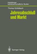 Jahresabschluß und Markt di Thomas Schildbach edito da Springer Berlin Heidelberg