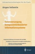 Datenversorgung komponentenbasierter Informationssysteme di Jürgen Sellentin edito da Springer Berlin Heidelberg