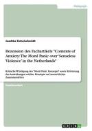 Rezension des Fachartikels "Contexts of Anxiety: The Moral Panic over 'Senseless Violence' in the Netherlands" di Joschka Sichelschmidt edito da GRIN Publishing