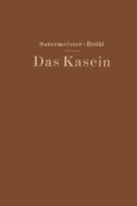 Das Kasein di Ernst Brühl, Edwin Sutermeister edito da Springer Berlin Heidelberg