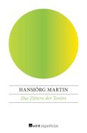 Das Zittern der Tenöre di Hansjörg Martin edito da Rowohlt Repertoire