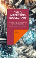"Geld, Macht und Blockchain" di Heinz Duthel edito da Books on Demand