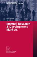 Internal Research & Development Markets di Eric Kasper edito da Physica Verlag