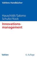 Innovationsmanagement di Jürgen Hauschildt, Sören Salomo, Carsten Schultz, Alexander Kock edito da Vahlen Franz GmbH