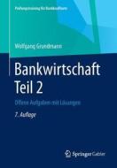 Bankwirtschaft Teil 2 di Wolfgang Grundmann edito da Gabler Verlag