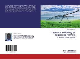 Technical Efficiency of Sugarcane Farmers di Betchani Tchereni edito da LAP Lambert Academic Publishing
