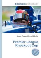 Premier League Knockout Cup edito da Book On Demand Ltd.