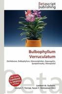 Bulbophyllum Verruculatum edito da Betascript Publishing