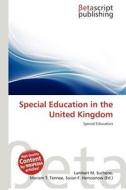 Special Education in the United Kingdom edito da Betascript Publishing