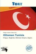 Ottoman Tunisia edito da Tort