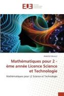 Mathématiques pour 2 -ème année Licence Science et Technologie di Abdellah Menasri edito da Éditions universitaires européennes