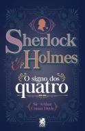 Sherlock Holmes - O Signo dos Quatro di Arthur Conan Doyle edito da LIGHTNING SOURCE INC