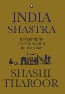 India Shastra di Shashi Tharoor edito da Rupa Publications