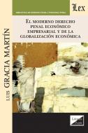 EL MODERNO DERECHO PENAL ECONÓMICO EMPRESARIAL  Y DE LA GLOBALIZACIÓN ECONÓMICA di Luis García Martín edito da FUNDACIÓN EDITORIAL JURIDICA VENEZOLANA