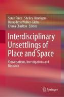 Interdisciplinary Unsettlings of Place and Space edito da Springer-Verlag GmbH