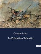 La Prédiction Taborite di George Sand edito da Culturea