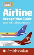 Jane's Airline Recognition Guide di Gunter Endres, Graham Edwards edito da HarperCollins Publishers