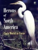 Herons Of North America di James A. Hancock edito da Princeton University Press