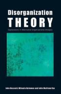 Disorganization Theory di John Hassard edito da Routledge