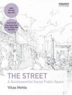 The Street di Vikas Mehta edito da Taylor & Francis Ltd