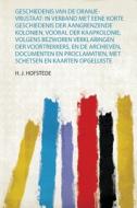 Geschiedenis Van De Oranje-Vrijstaat di Tbd edito da HardPress Publishing