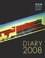 The National Railway Museum Diary di Frances Lincoln Ltd edito da Frances Lincoln Publishers Ltd