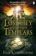 Lost City of the Templars di Paul Christopher edito da Penguin Books Ltd