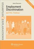 Employment Discrimination di Joel Wm Friedman edito da Wolters Kluwer Law & Business