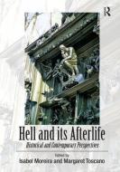 Hell and its Afterlife di Margaret Toscano edito da Taylor & Francis Ltd