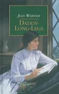 Daddy Long-Legs di Jean Webster edito da Perfection Learning