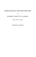 Contributions for the Genealogies of the First Settlers of the Ancient County of Albany [Ny], from 1630 to 1800 di Jonathan Pearson, Jr. Fre Pearson edito da Clearfield