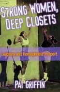 Strong Women, Deep Closets di Pat Griffin edito da Human Kinetics Publishers