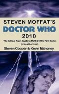 Steven Moffat's Doctor Who 2010 di Steven Cooper, Kevin Mahoney edito da Punked Books