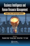 Business Intelligence And Human Resource Management edito da Taylor & Francis Ltd