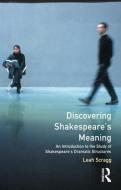 Discovering Shakespeare's Meaning di Leah Scragg edito da Taylor & Francis Ltd