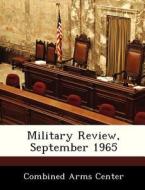 Military Review, September 1965 edito da Bibliogov